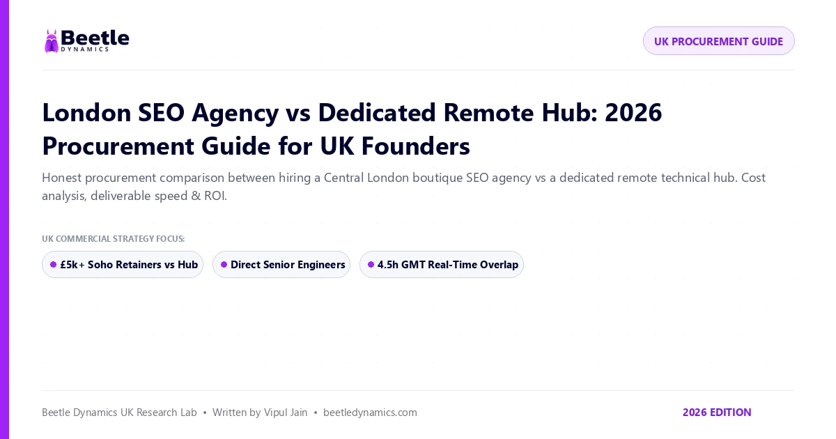 London SEO Agency vs Remote Hub Procurement Guide by Beetle Dynamics
