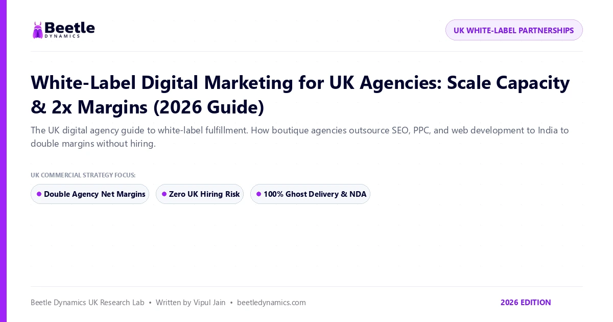 White-Label Digital Marketing for UK Agencies Guide by Beetle Dynamics
