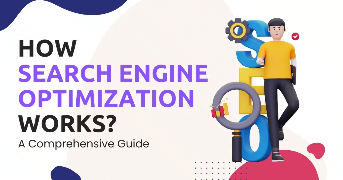 How Search Engine Optimization Works