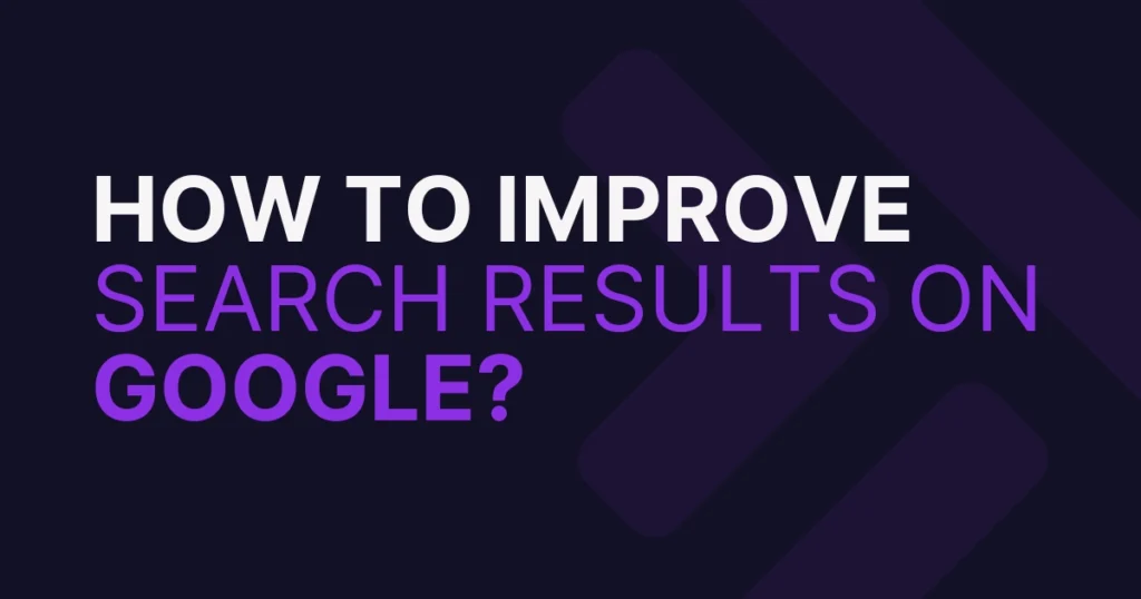 How to Improve Search Engine Ranking on Google 1 how to improve search results on google 1