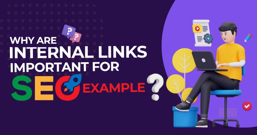 why are internal links important for seo examples