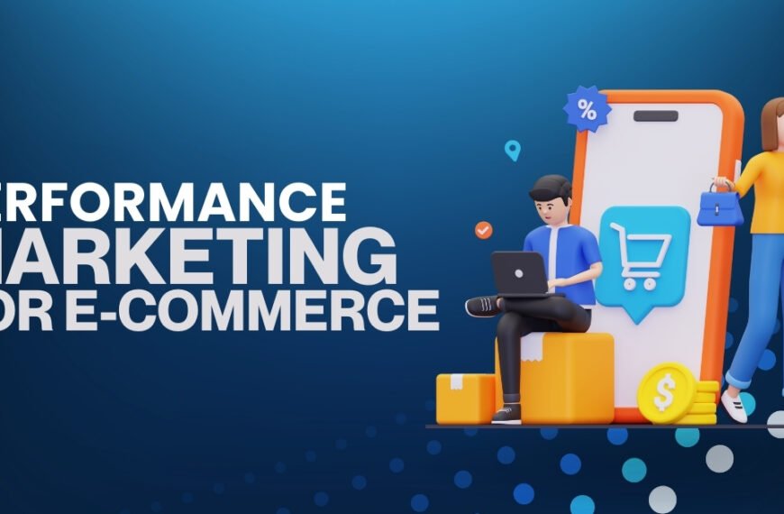 Performance Marketing for E-Commerce