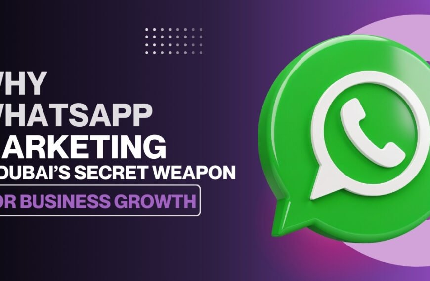 WhatsApp Marketing Dubai