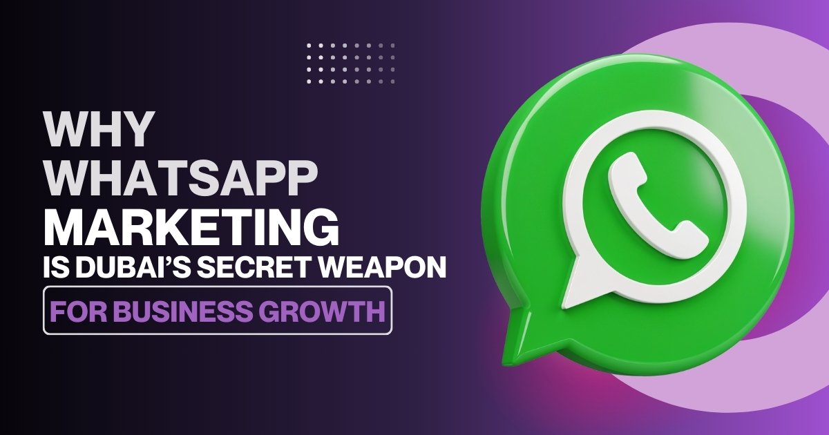 WhatsApp Marketing Dubai