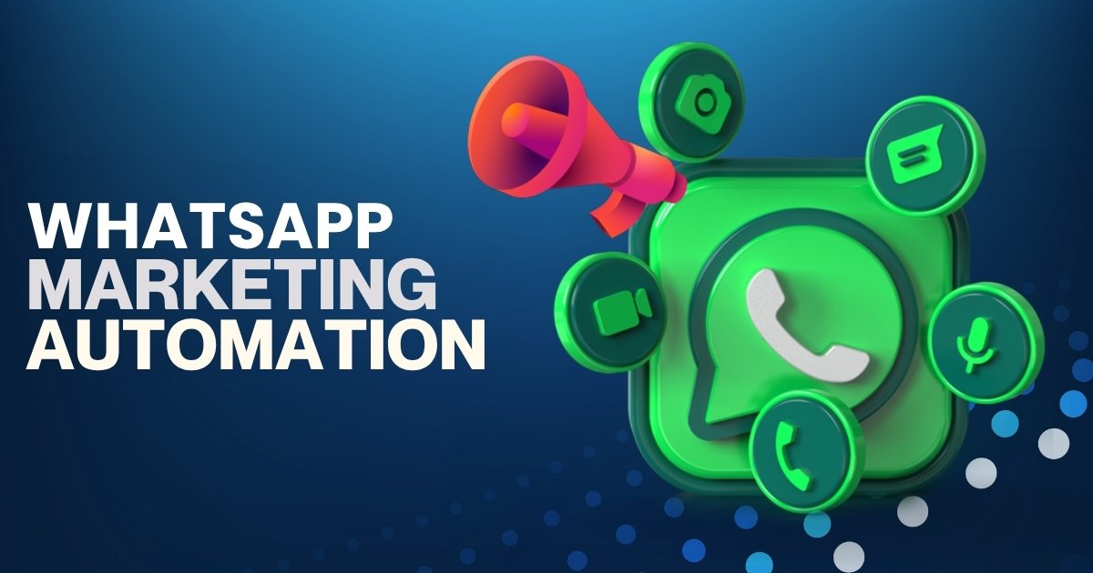 WhatsApp Marketing Automation