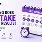How Long Does SEO Take to Show Results