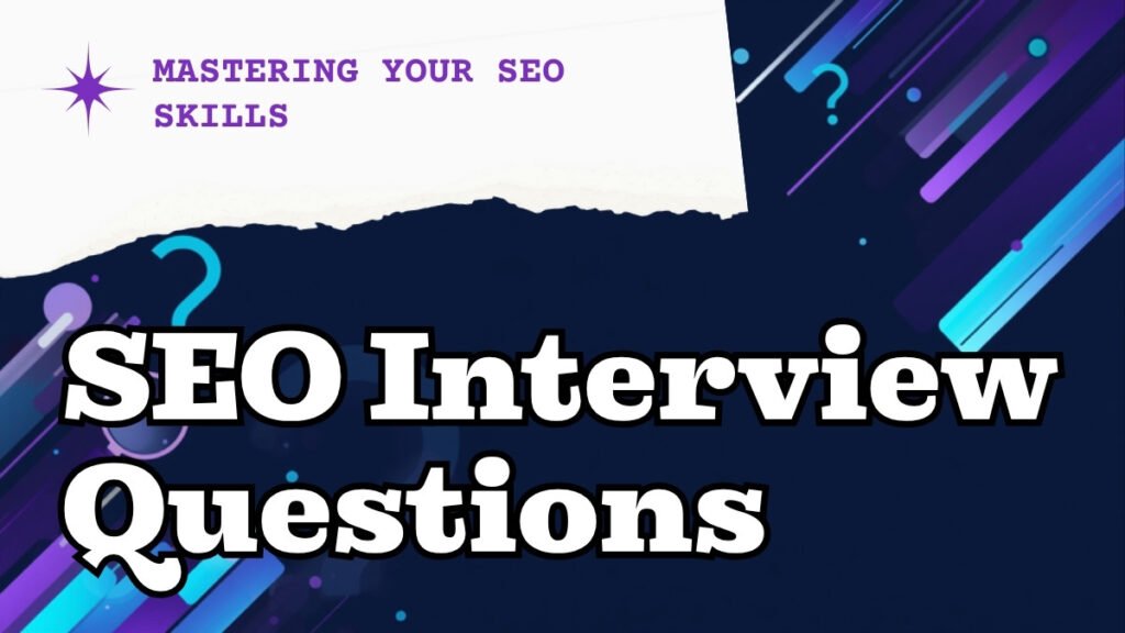 Top 40 SEO interview questions and answers guide by Beetle Dynamics