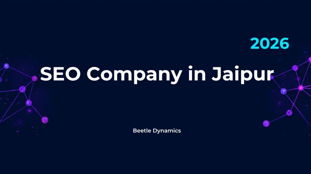 SEO company in Jaipur services and results by Beetle Dynamics